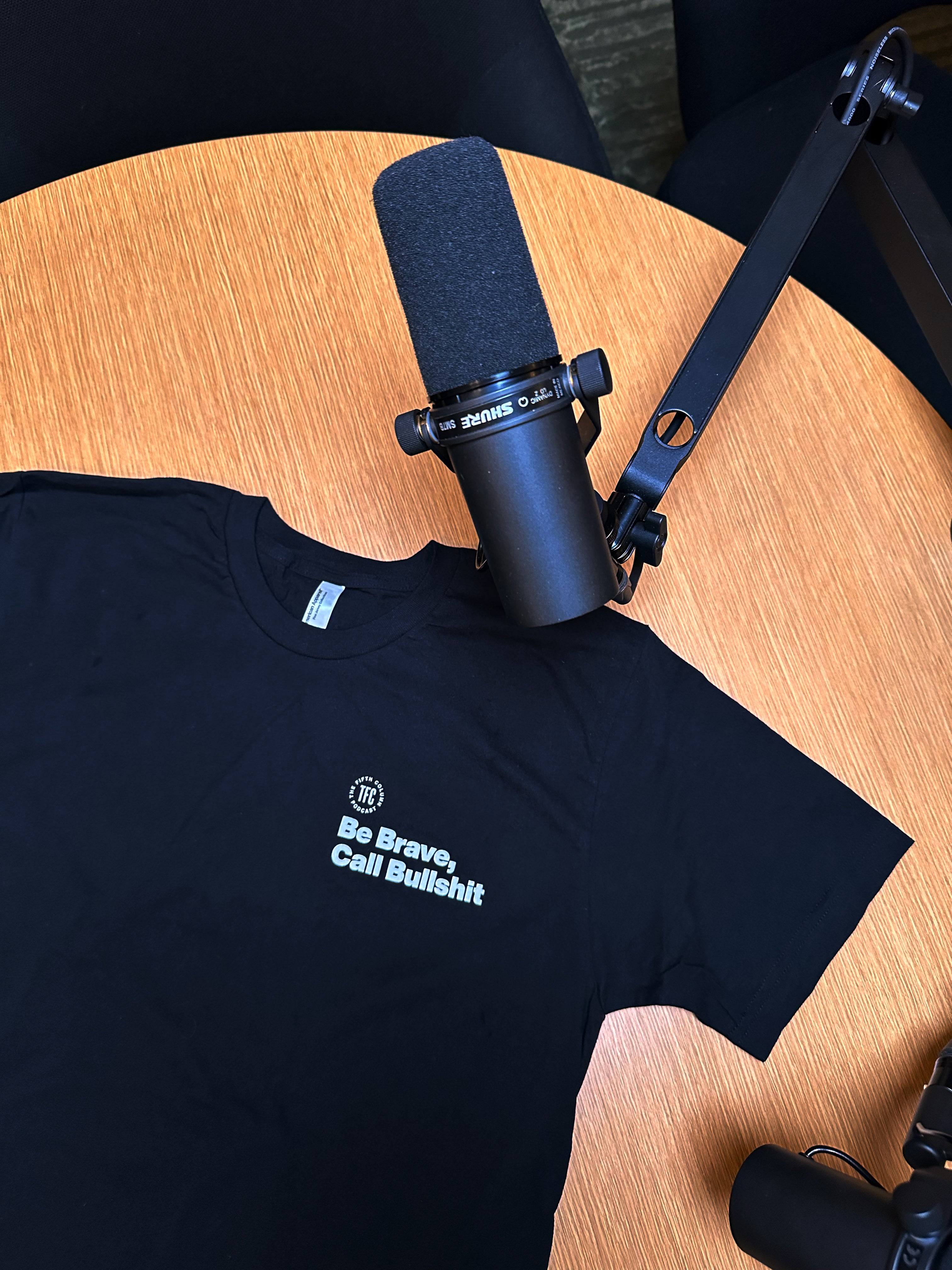 Be Brave, Call Bullshit T